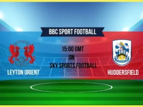 Huddersfield vs Leyton Orient