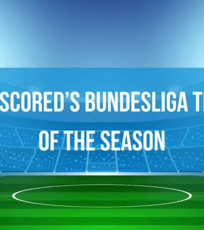 WhoScored’s Bundesliga Team of the Season